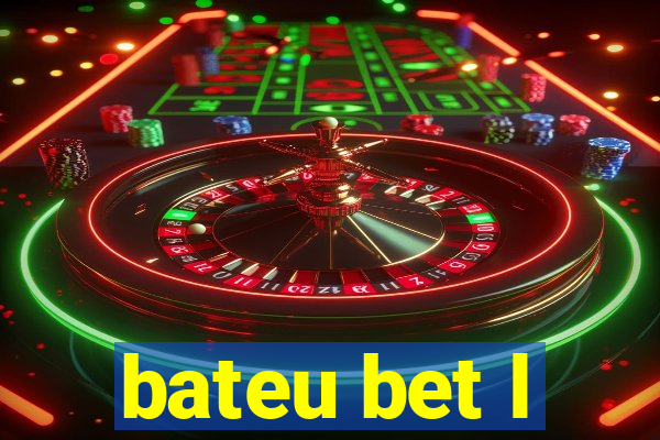 bateu bet l